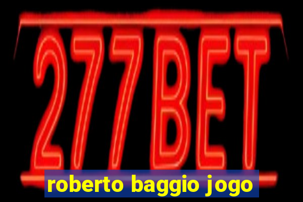 roberto baggio jogo